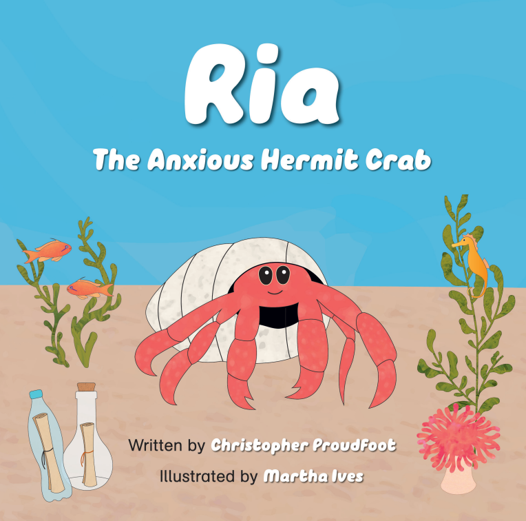 Cover of Ria the Anxious Hermit Crab